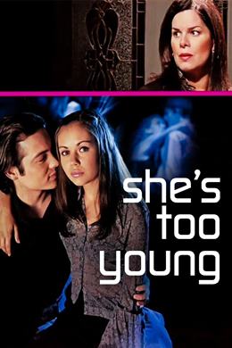 She’s Too Young – Henüz Çok Genç