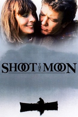 Shoot the Moon – Erişilmez Duygular