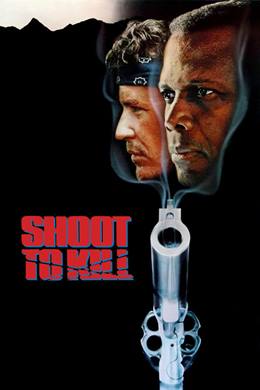 Shoot to Kill – Amansız Takip