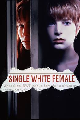 Single White Female – Genç Bekar Bayan Aranıyor