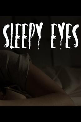 Sleepy Eyes – Uykulu Gözler