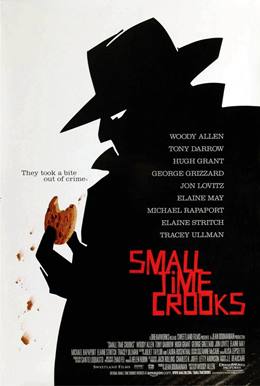 Small Time Crooks – Ufak Sahtekarlıklar