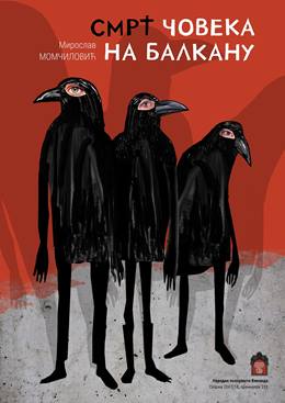 Smrt Coveka Na Balkanu – Balkanlarda Herhangi Bir Adamın Ölümü