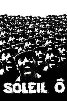 Soleil Ô – Oh, Güneş