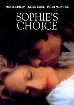 Sophie’s Choice – Sophie’nin Seçimi