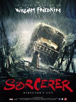 Sorcerer – Dehşetin Bedeli