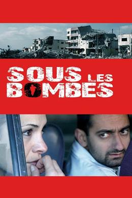 Sous Les Bombes – Bombalar Altında