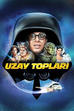 Spaceballs – Uzay Topları