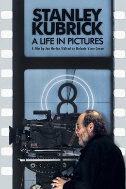 Stanley Kubrick: A Life in Pictures – Stanley Kubrick: Filmlerde Bir Hayat