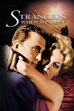 Strangers When We Meet – Gizli Münasebetler