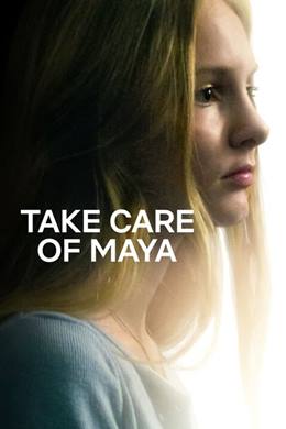 Take Care of Maya – Maya’ya İyi Bakın