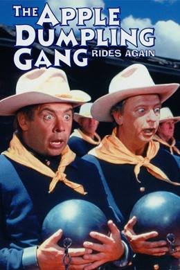 The Apple Dumpling Gang Rides Again – Lapacılar Çetesi