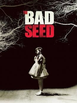 The Bad Seed – Canavar Tohumu