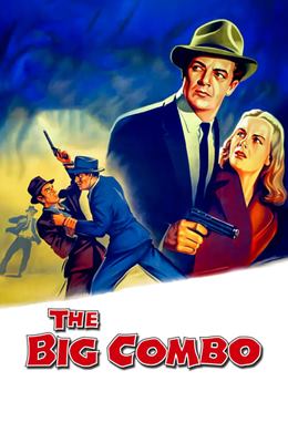 The Big Combo – Karanlıkta Vuruşanlar
