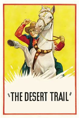 The Desert Trail – Çöldeki Geçit