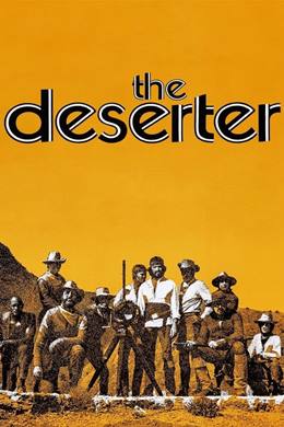 The Deserter – İntikam Mangası