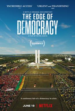 The Edge of Democracy – Demokrasinin Sınırı