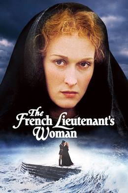 The French Lieutenant’s Woman – Fransız Teğmen’in Kadını