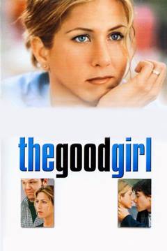 The Good Girl – İyi Bir Kız
