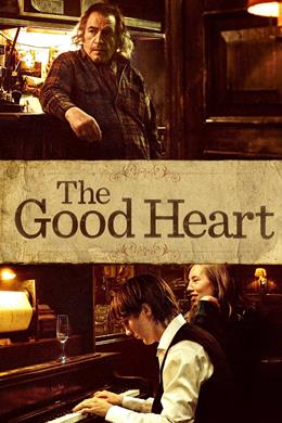The Good Heart – İyi Yürek