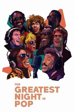The Greatest Night in Pop – Pop Müziğin En Muhteşem Gecesi
