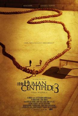 The Human Centipede III (Final Sequence) – İnsan Kırkayak 3