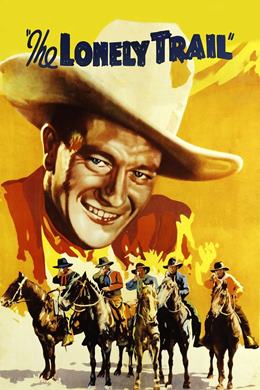 The Lonely Trail – Yalnız Yol