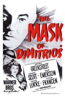 The Mask of Dimitrios – İzmirli Dimitriyos’un Maskesi