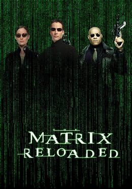 The Matrix Reloaded