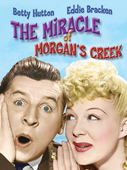 The Miracle of Morgan’s Creek – Mucizeler Diyarı