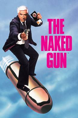 The Naked Gun – Çıplak Silah