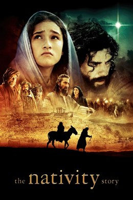 The Nativity Story – Meryem Ana: Hz. İsa’nın Doğuşu