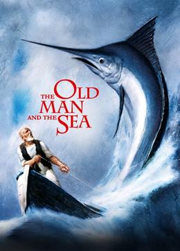 The Old Man and the Sea – Yaşlı Adam ve Deniz
