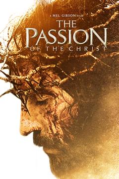 The Passion of the Christ – Tutku: Hz. İsa’nın Çilesi