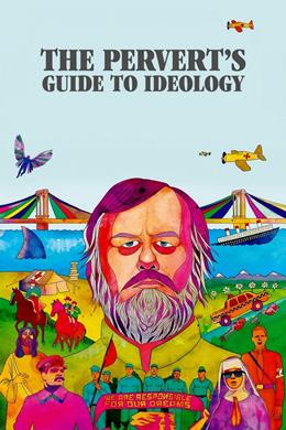 The Pervert’s Guide to Ideology – Sapığın İdeoloji Rehberi