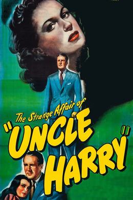 The Strange Affair Of Uncle Harry