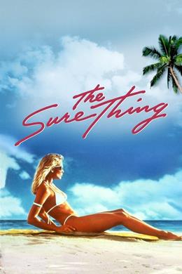 The Sure Thing – Seninle İlk Defa