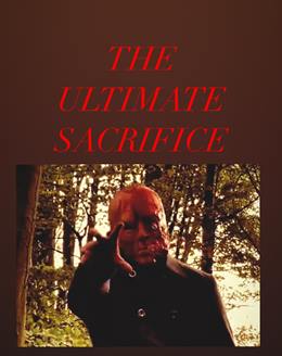 The Ultimate Sacrifice