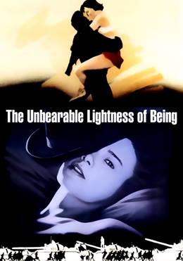 The Unbearable Lightness of Being – Varolmanın Dayanılmaz Hafifliği