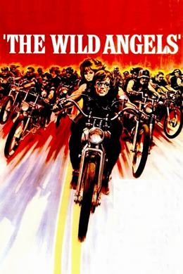 The Wild Angels – Vahşi Melekler