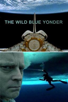 The Wild Blue Yonder – Uzaklardaki Vahşi Mavilik