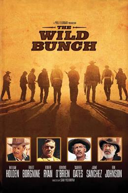 The Wild Bunch – Vahşi Belde