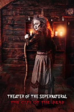 Theater of the Supernatural: City of the Dead