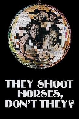They Shoot Horses, Don’t They? – Son Gerçek
