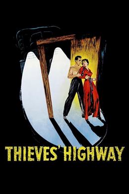 Thieves’ Highway – Uçurum Yolcuları