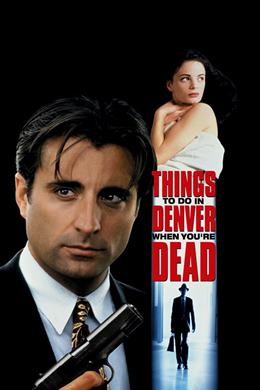 Things to Do in Denver When You’re Dead – Karışık İlişkiler