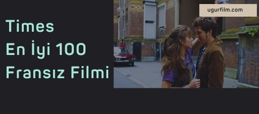 Times En İyi 100 Fransız Filmi