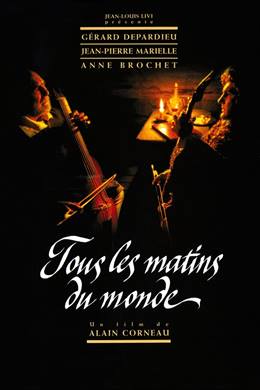 Tous Les Matins Du Monde – Dünyanın Tüm Sabahları