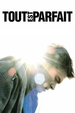Tout Est Parfait – Her Şey Yolunda