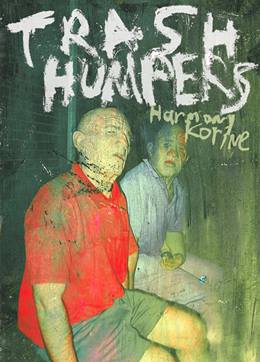 Trash Humpers – Çöpcinsel